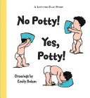 No Potty! Yes Potty!