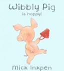 Wibbly Pig is Happy